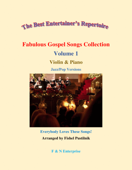 "Fabulous Gospel Songs Collection" for Violin and Piano-Volume 1-Video (arr. Fishel Pustilnik)