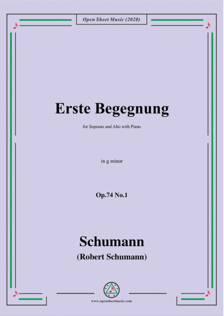 Schumann-Erste Begegnung,Op.74 No.1,in g minor,for Voice and Piano (arr. MSM)