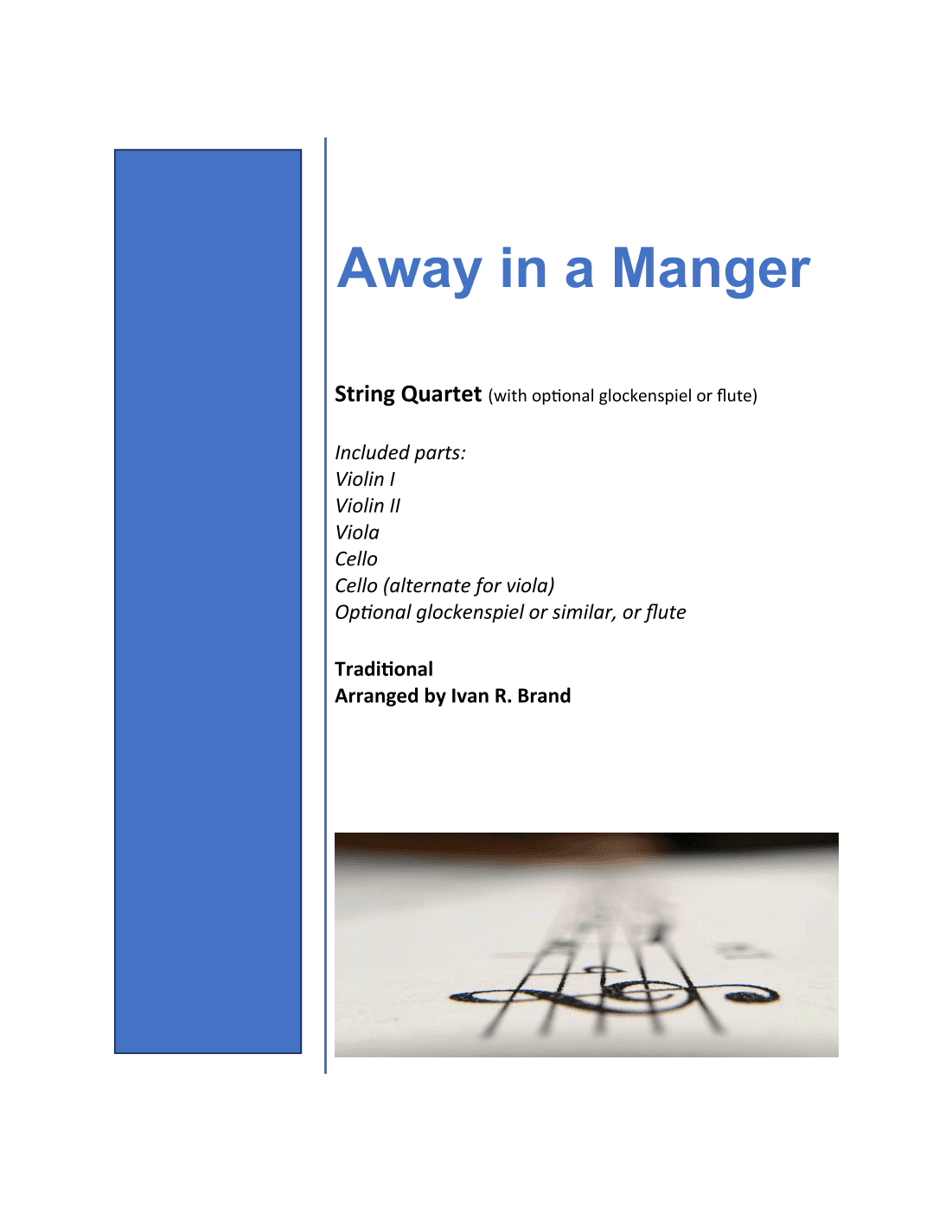 Away in a Manger for string quartet or larger ensemble (with optional glockenspiel) (arr. Ivan R.Brand)