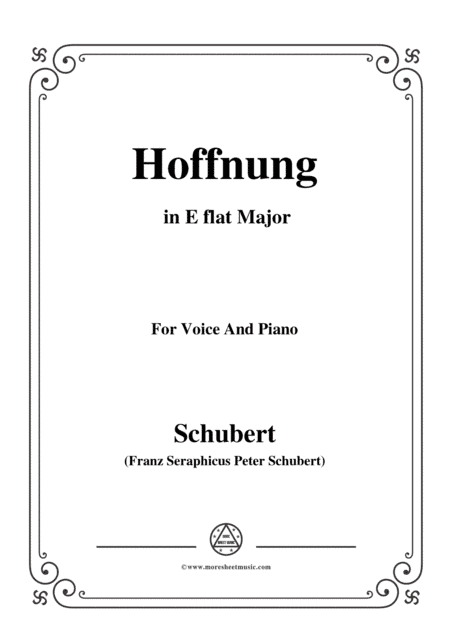 Schubert-Hoffnung,in E flat Major,D.251,for Voice and Piano (arr. MSM)