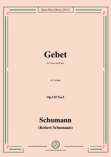 Schumann-Gebet,Op.135 No.5 in f minor,for Voice and Piano (arr. Open Cloud)