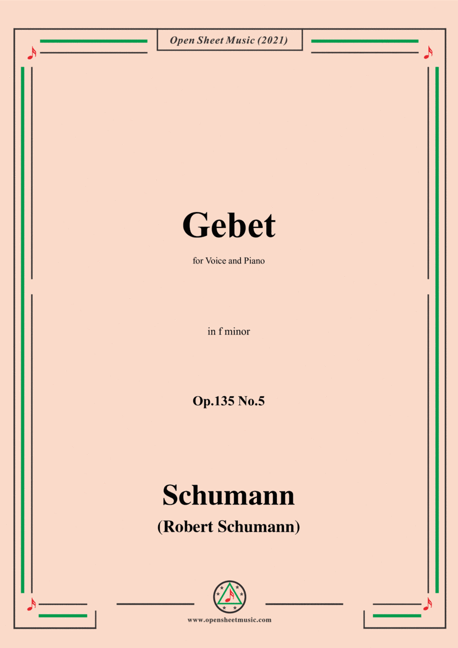 Schumann-Gebet,Op.135 No.5 in f minor,for Voice and Piano (arr. Open Cloud)