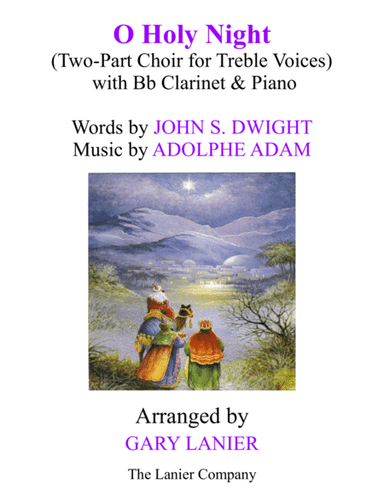 O HOLY NIGHT (Two-Part Choir for Treble Voices with Bb Clarinet & Piano - Score & Parts included) (arr. Gary Lanier)