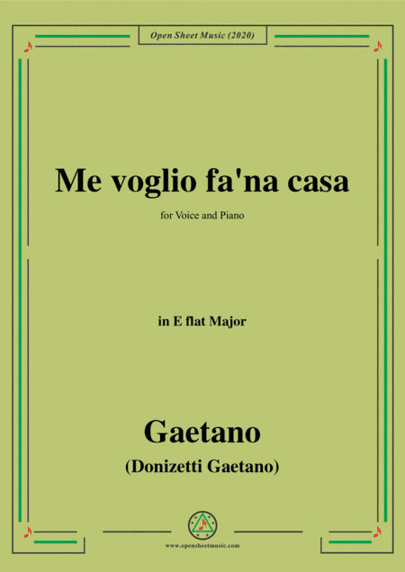 Donizetti-Me voglio fa'na casa,in E flat Major,for Voice and Piano (arr. MSM)