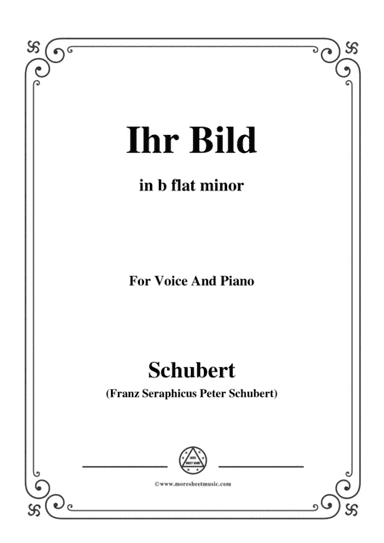 Schubert-Ihr Bild,in b flat minor,for Voice&Piano (arr. MSM)