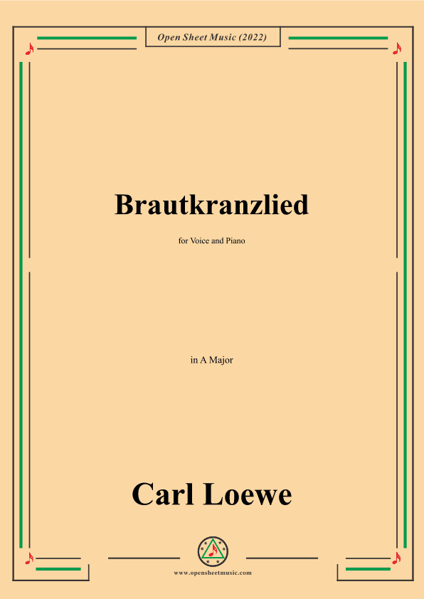 Loewe-Brautkranzlied,in A Major,for Voice and Piano (arr. OSM Press)