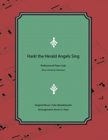 Hark! the Herald Angels Sing - Advanced Christmas Piano Solo (arr. Kevin G. Pace (ASCAP))