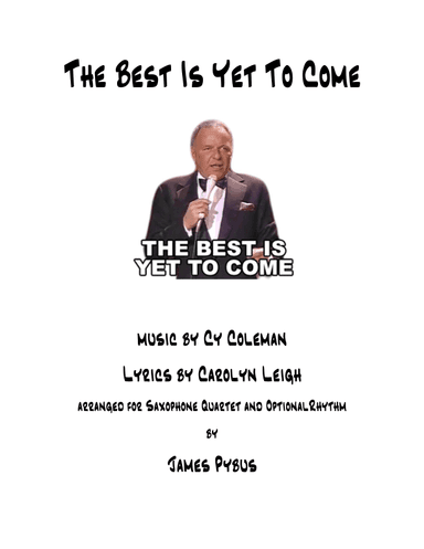 The Best Is Yet To Come (arr. James Pybus)