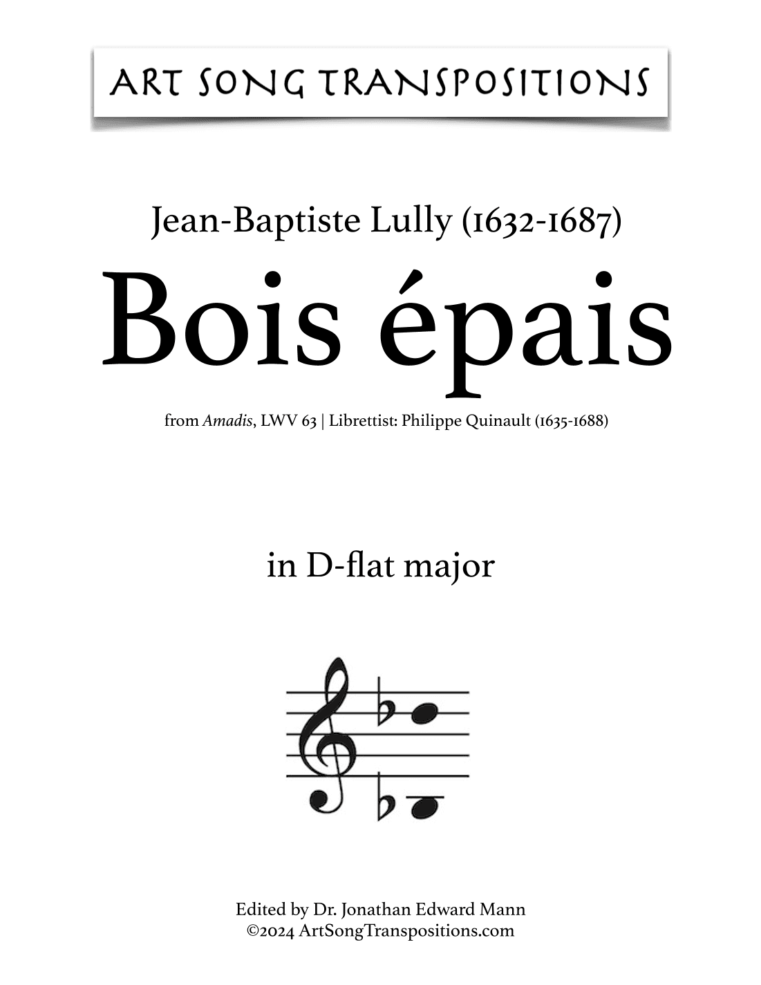 LULLY: Bois épais (transposed to D-flat major) (arr. ArtSongTranspositions.com)