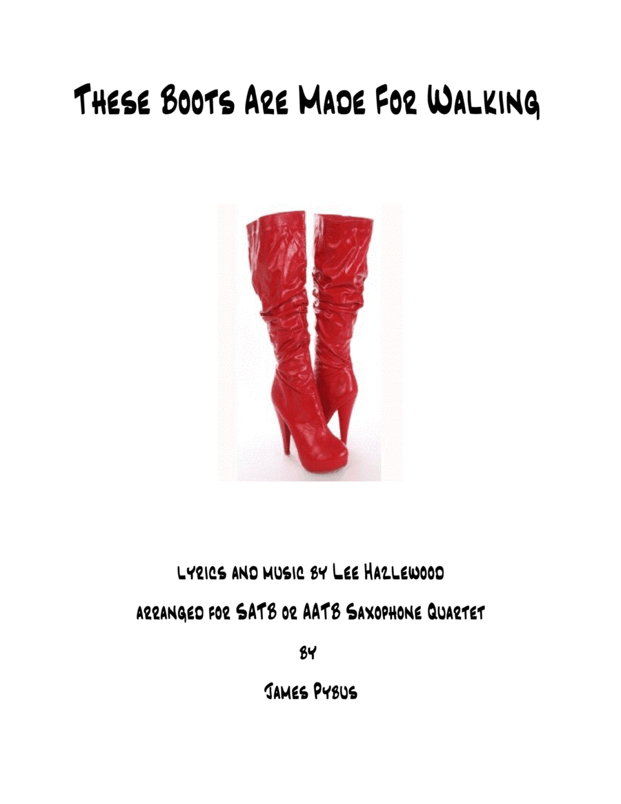 These Boots Are Made For Walkin' (arr. James Pybus)