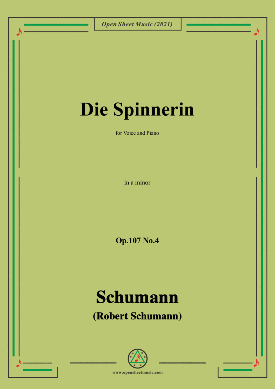 Schumann-Die Spinnerin,Op.107 No.4,in a minor,for Voice and Piano (arr. Open Cloud)