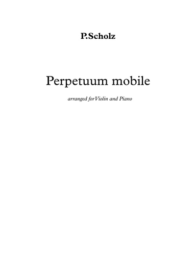 Perpetuum mobile(for Violin and Piano) (arr. VioArrange)