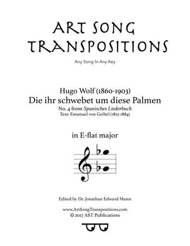 WOLF: Die ihr schwebet um diese Palmen (transposed to E-flat major) (arr. ArtSongTranspositions.com)