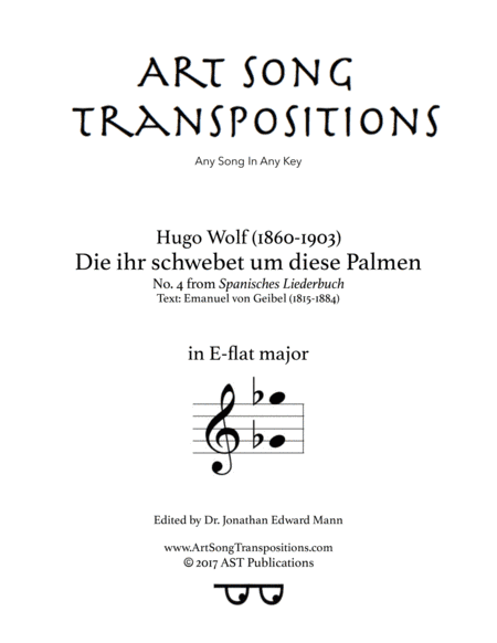 WOLF: Die ihr schwebet um diese Palmen (transposed to E-flat major) (arr. ArtSongTranspositions.com)