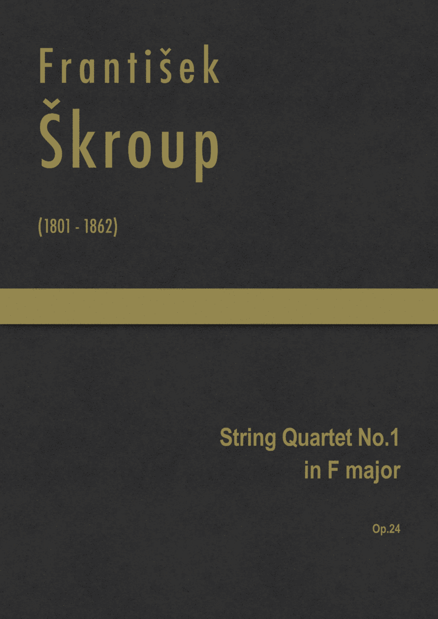 Škroup - String Quartet No.1 in F major, Op.24 (arr. J.G. Cucó Barber)