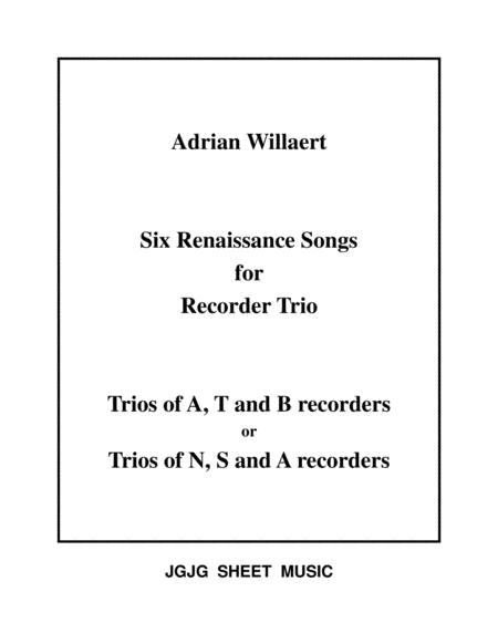 Six Renaissance Songs for Recorder Trio (arr. John Geohegan)