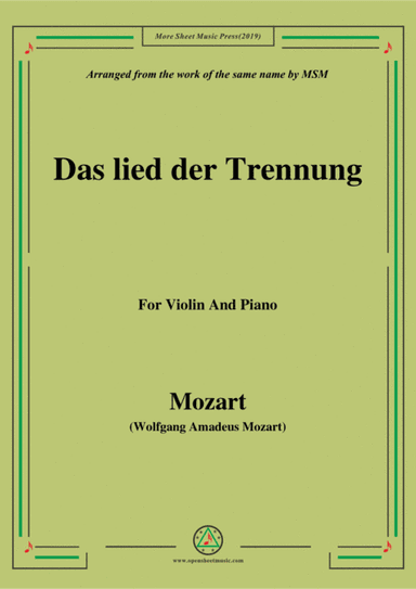 Mozart-Das lied der trennung,for Violin and Piano (arr. MSM)