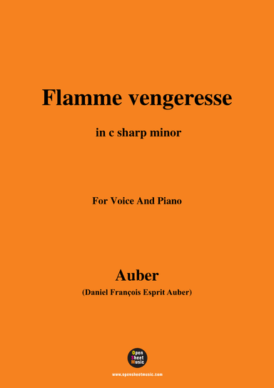 Auber-Flamme Vengeresse,from Le Domino Noir,in c sharp minor,for Voice and Piano (arr. Open Cloud)