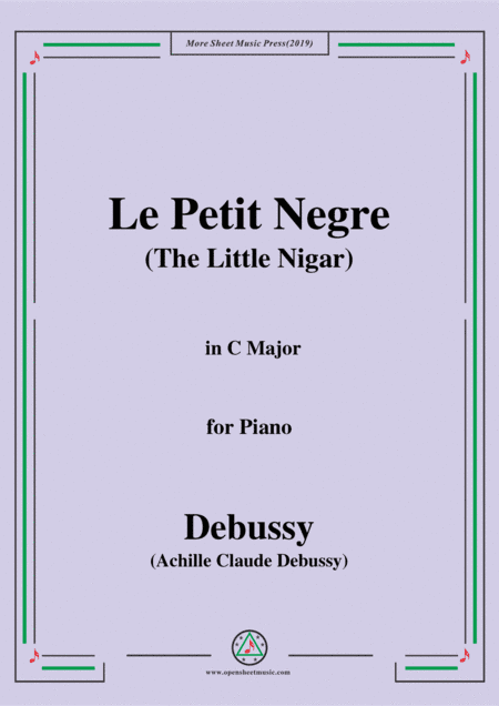 Debussy-Le Petit Negre(The Little Nigar),in C Major,for Piano (arr. MSM)