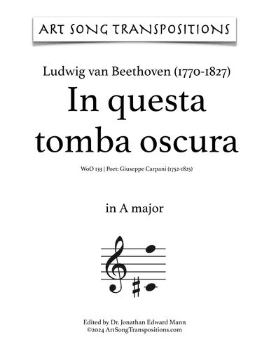 BEETHOVEN: In questa tomba oscura, WoO 133 (transposed to A major) (arr. ArtSongTranspositions.com)
