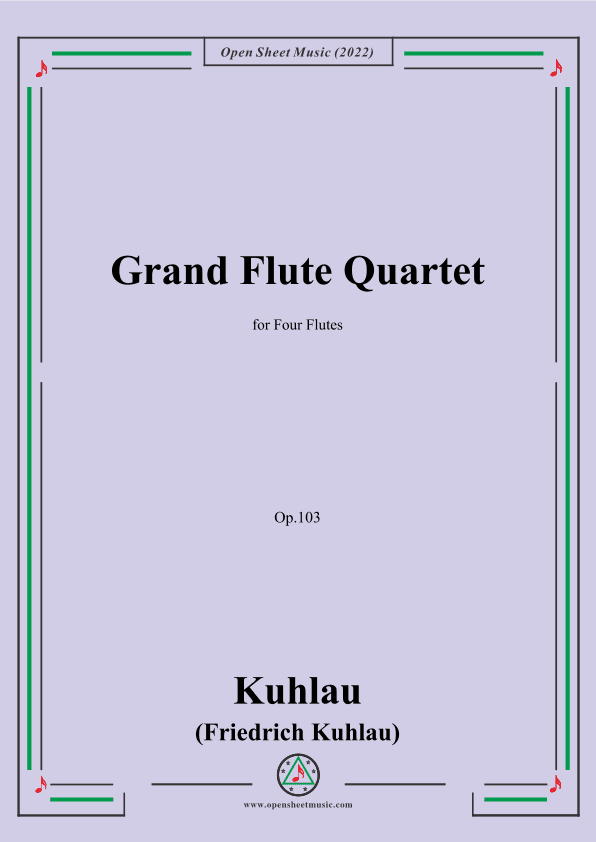 Kuhlau-Grand Flute Quartet,Op.103,for 4 Flutes (arr. OSM Press)