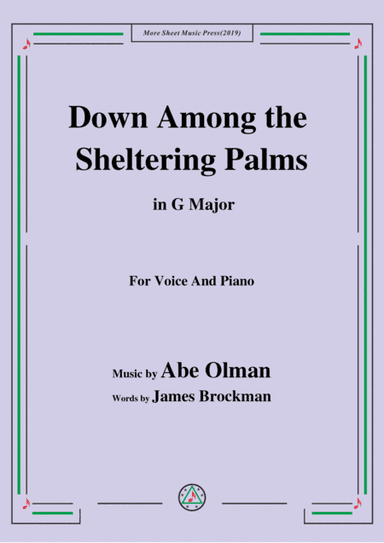 Abe Olman-Down Among the Sheltering Palms,in G Major,for Voice&Piano (arr. MSM)