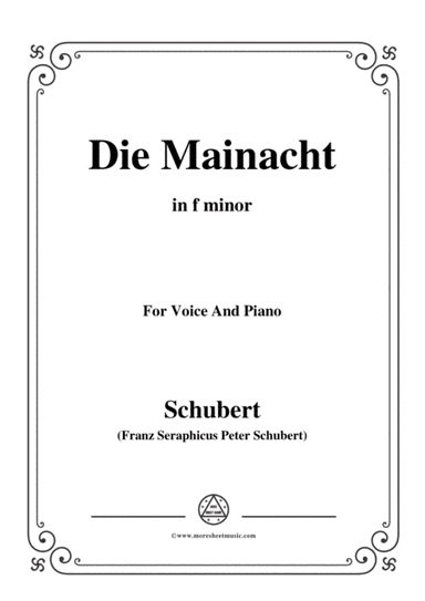 Schubert-Die Mainacht,in f minor,for Voice&Piano (arr. MSM)