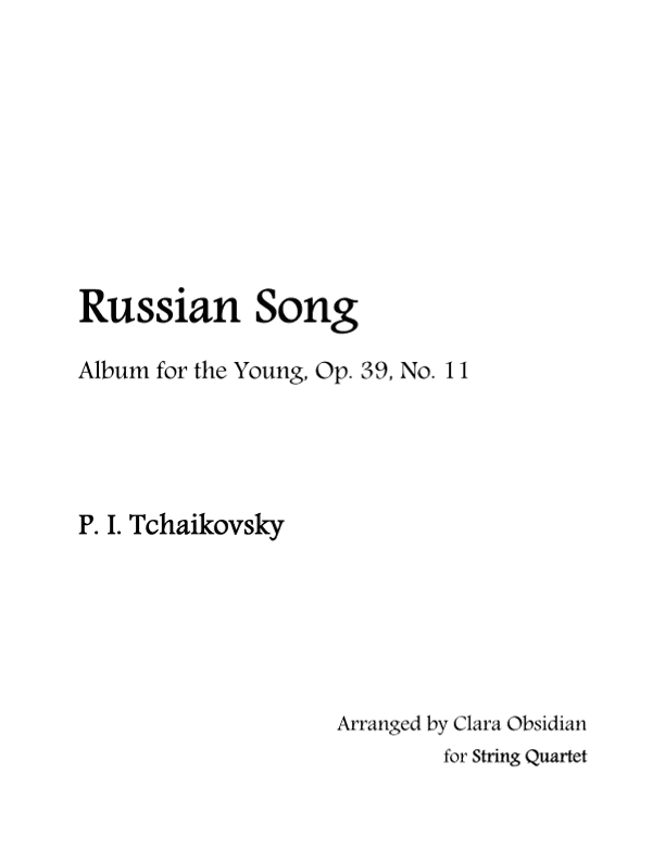 Album for the Young, op 39, No. 11: Russian Song for String Quartet (arr. Clara Obsidian)