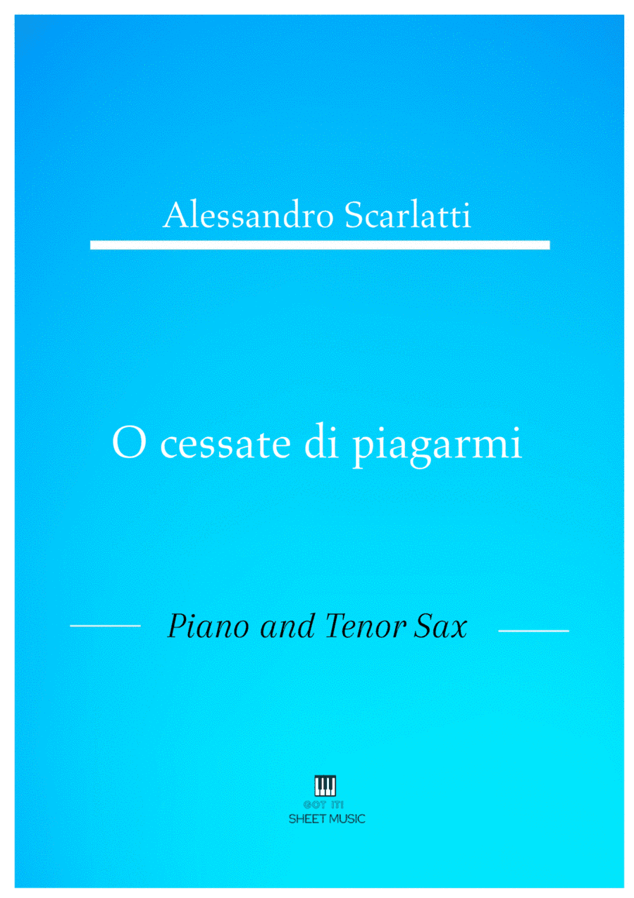 Alessandro Scarlatti - O cessate di piagarmi (Piano and Tenor Sax) (arr. ANDRE LAITANO)