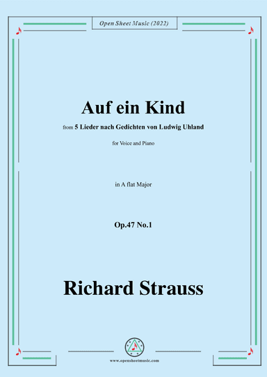 Richard Strauss-Auf ein Kind,in A flat Major,Op.47 No.1 (arr. OSM Press)
