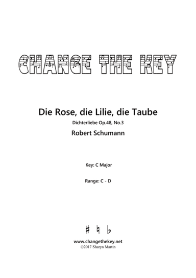 Die Rose, die Lilie, die Taube - C Major (arr. Change the Key)