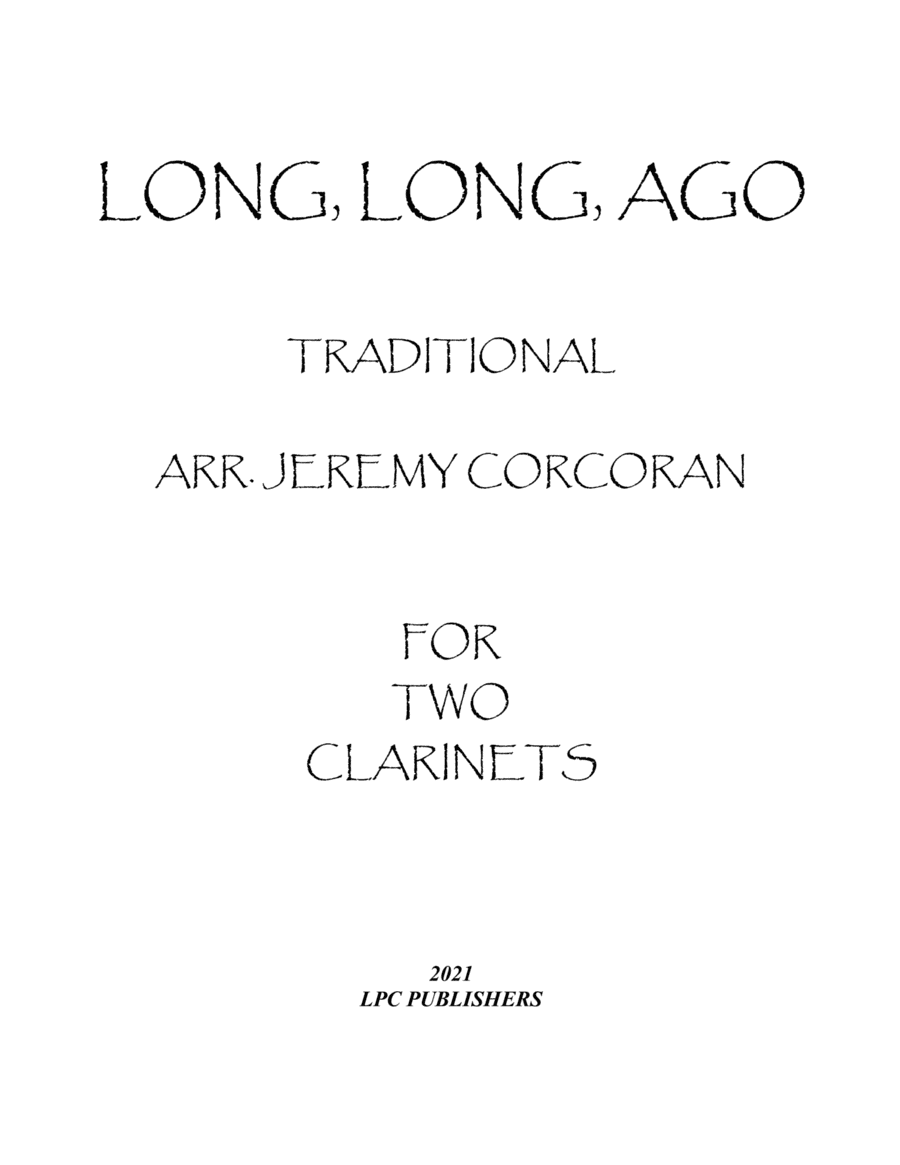 Long Long Ago for Two Clarinets (arr. Jeremy Corcoran)