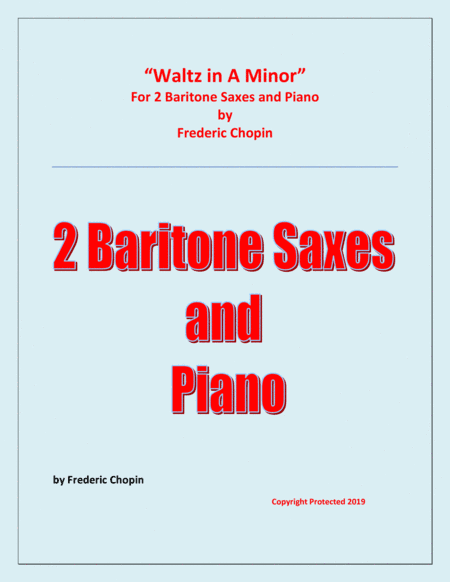 Waltz in A Minor (Chopin) - 2 Baritone Saxophones and Piano - Chamber music (arr. Raymond Fenech)