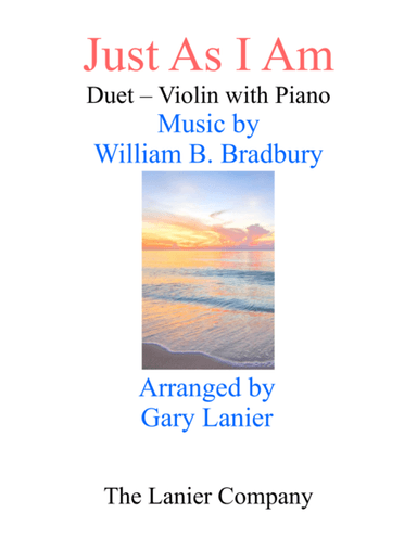 Gary Lanier: JUST AS I AM (Duet – Violin & Piano with Parts) (arr. Gary Lanier)