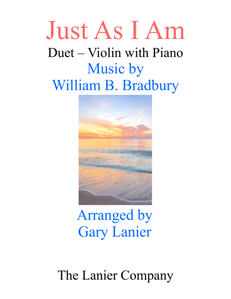 Gary Lanier: JUST AS I AM (Duet – Violin & Piano with Parts) (arr. Gary Lanier)