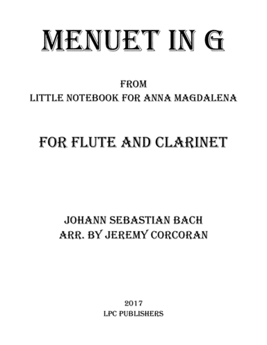 Menuet in G for Flute and Clarinet (arr. Jeremy Corcoran)