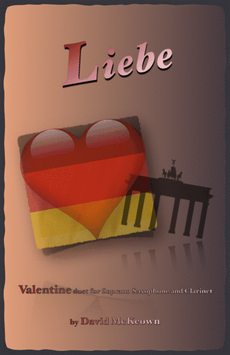 Liebe, (German for Love), Soprano Saxophone and Clarinet Duet