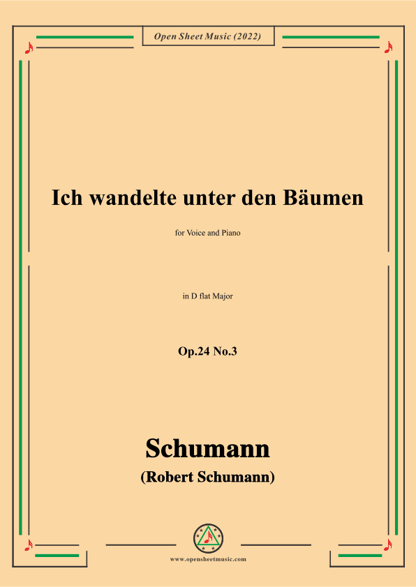 Schumann-Ich wandelte unter den Bäumen,Op.24 No.3,in D flat Major (arr. OSM Press)