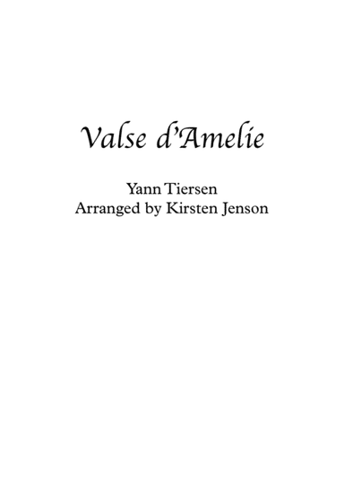 La Valse D'amelie (arr. Kirsten Jenson)