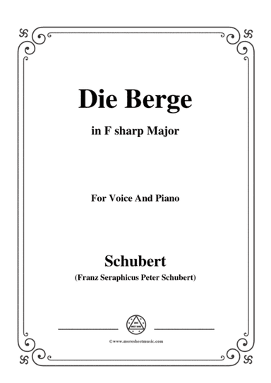 Schubert-Die Berge,Op.57 No.2,in F sharp Major,for Voice&Piano (arr. MSM)