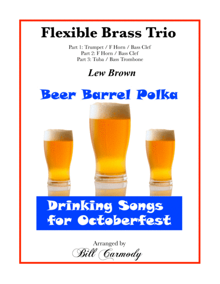 Beer Barrel Polka (roll Out The Barrel) (arr. Bill Carmody)