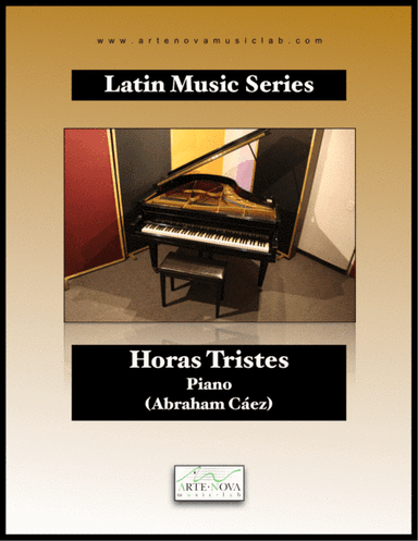 Horas Tristes - Pasillo for Piano (Latin Folk Music) (arr. Arte Nova Music Lab)