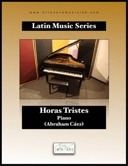 Horas Tristes - Pasillo for Piano (Latin Folk Music) (arr. Arte Nova Music Lab)