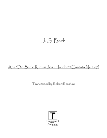 Aria: Die Seele Ruht in Jesu Handen (arr. Robert Renshaw)
