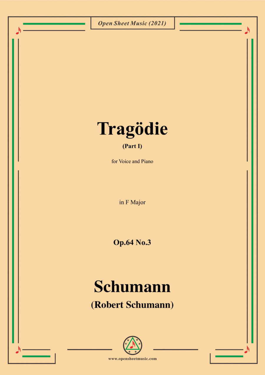 Schumann-Tragodie,Op.64 No.3(Part I),in F Major,for Voice and Piano (arr. Open Cloud)