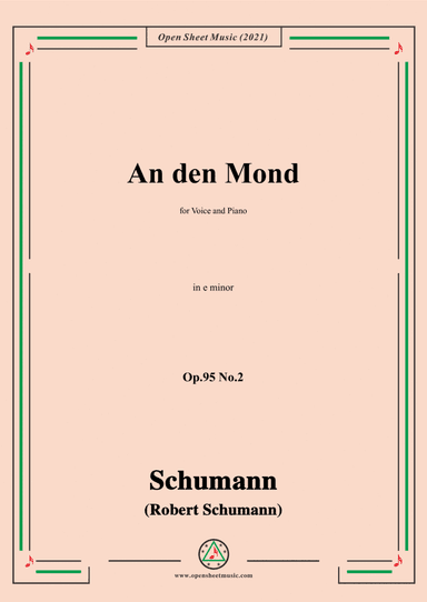 Schumann-An den Mond,Op.95 No.2,in e minor,for Voice and Piano (arr. Open Cloud)