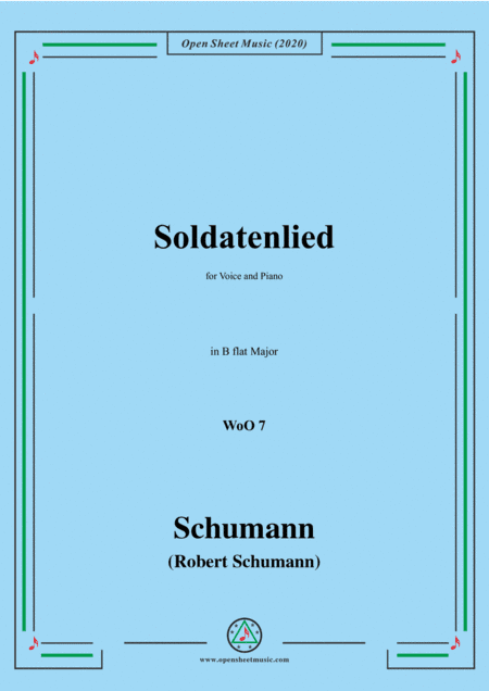 Schumann-Soldatenlied,WoO 7,in B flat Major,for Voice and Pno (arr. MSM)