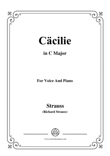 Richard Strauss-Cäcilie in C Major,for Voice and Piano (arr. MSM)