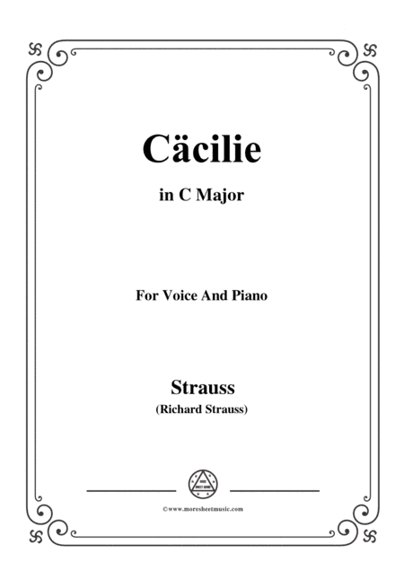 Richard Strauss-Cäcilie in C Major,for Voice and Piano (arr. MSM)