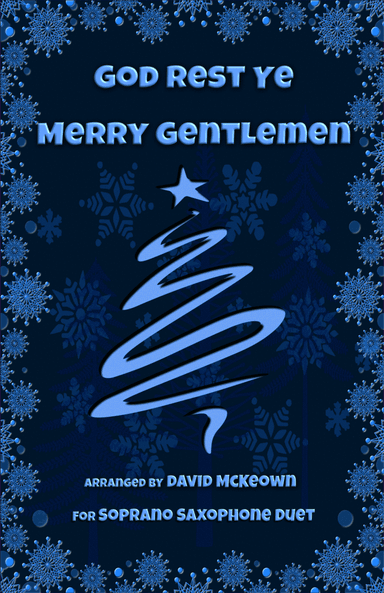 God Rest Ye Merry Gentlemen, Jazz Style, for Soprano Saxophone Duet (arr. David McKeown)